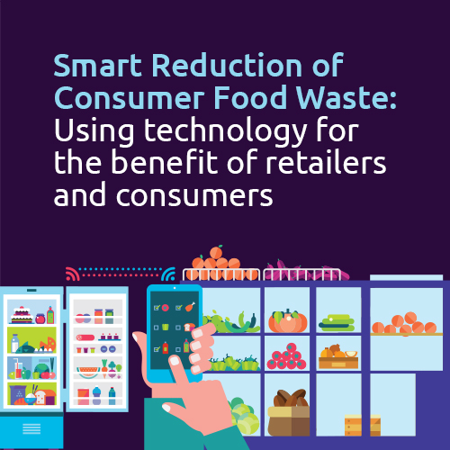 Smart Reduction of Consumer Food Waste: Using Technology for the Benefit of Retailers and Consumers
