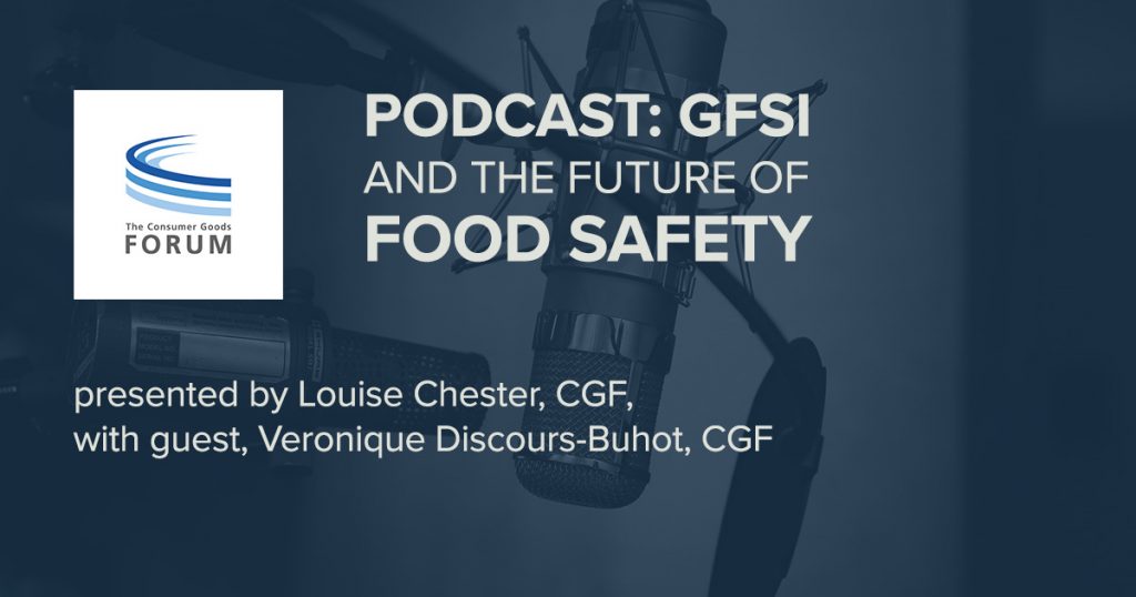 CGF Podcast: GFSI and the Future of Food Safety