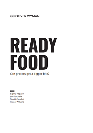 Ready Food: Can Grocers Get a Bigger Bite?