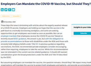 Employers Can Mandate the COVID-19 Vaccine, but Should They?