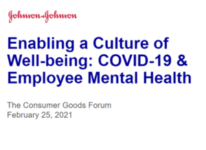 Enabling a Culture of Wellbeing: COVID-19 and Employee Mental Health – Johnson & Johnson
