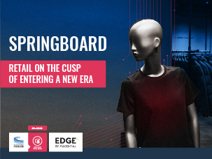 E2E SpringBoard Executive Summary – Retail on the Cusp of a New Era