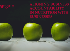 Aligning Business Accountability in Nutrition with Business