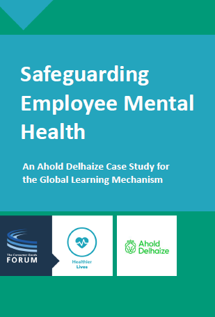 Safeguarding Employee Mental Health – An Ahold Delhaize Case Study