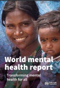 World Mental Health Report: Transforming Mental Health For All