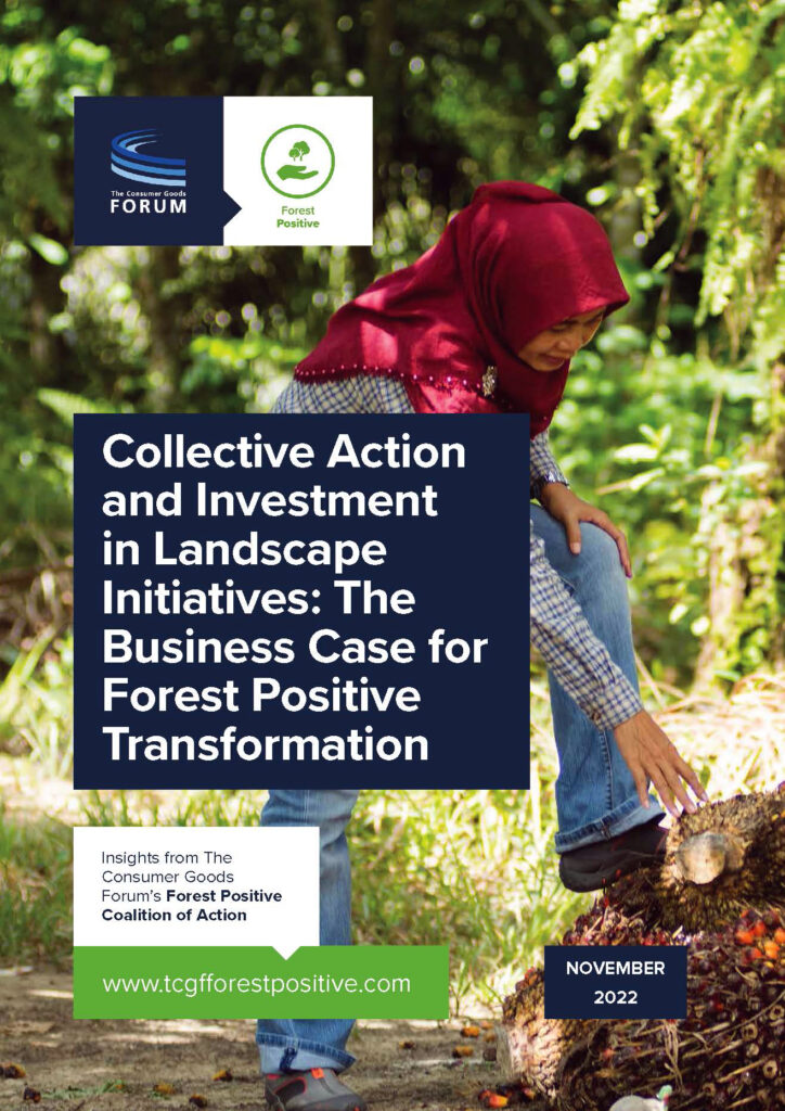 Collective Action and Investment in Landscape Initiatives: The Business Case for Forest Positive Transformation