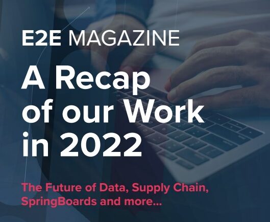 E2E Magazine – A Recap of our Work in 2022