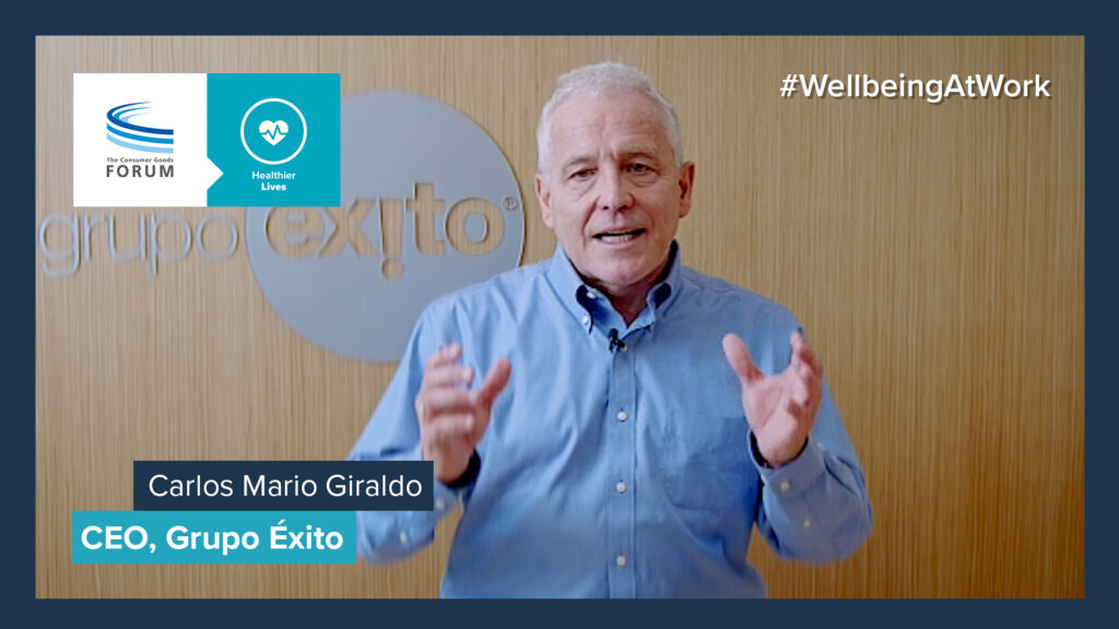 A Message on #WellbeingAtWork from Carlos Mario Giraldo, CEO Grupo Éxito