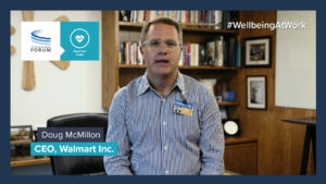 A Message on #WellbeingAtWork from Doug McMillon, President and CEO, Walmart