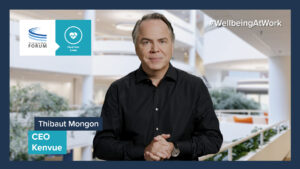 A Message on #WellbeingAtWork from Thibaut Mongon, CEO, Kenvue