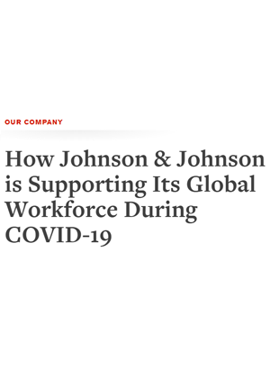 How Johnson & Johnson is Supporting Its Global Workforce During COVID-19