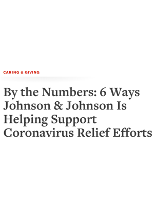 By the Numbers: 6 Ways Johnson & Johnson Is Helping Support Coronavirus Relief Efforts