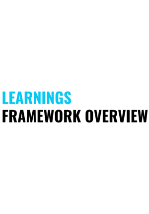 Learnings Framework Overview