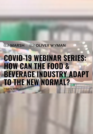 COVID-19 Webinar Series: How Can the Food & Beverage Industry Adapt to the New Normal
