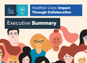 Executive Summary – Healthier Lives: Impact Through Collaboration