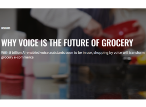 Why Voice is the Future of Grocery