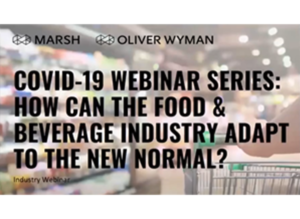 COVID-19 Webinar Series: How Can the Food & Beverage Industry Adapt to the New Normal