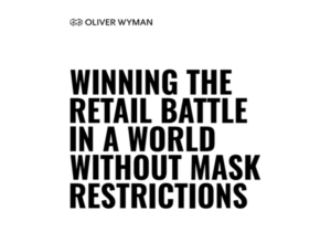 Winning the Retail Battle in A World Without Mask Restrictions